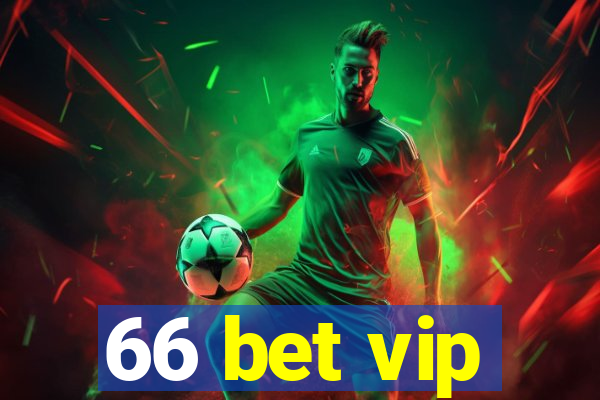 66 bet vip